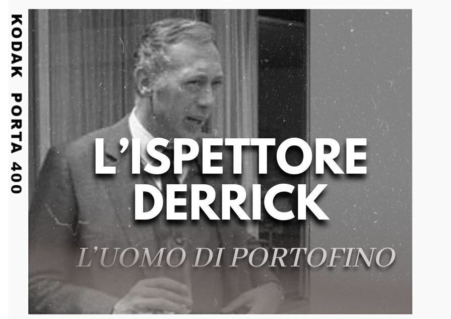 Portofino, Ispettore Derrick, Uomo di Portofino