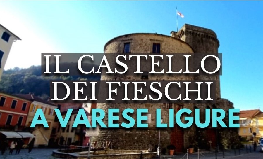 Varese Ligure, Castello dei Fieschi