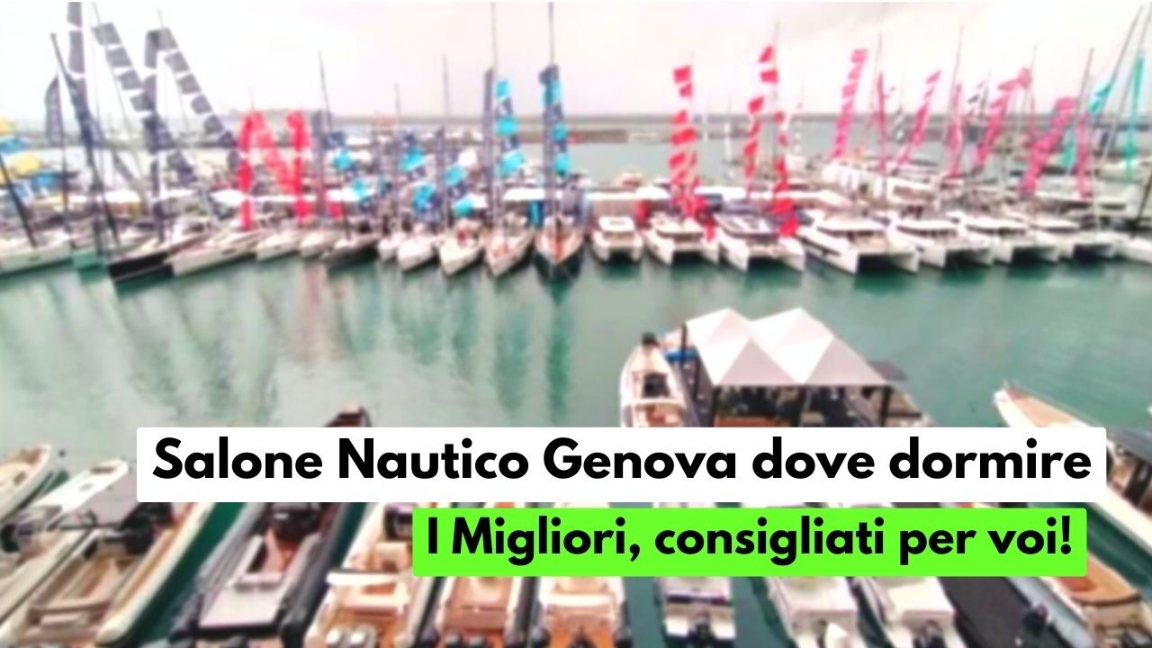 Salone Nautico Genova dove dormire