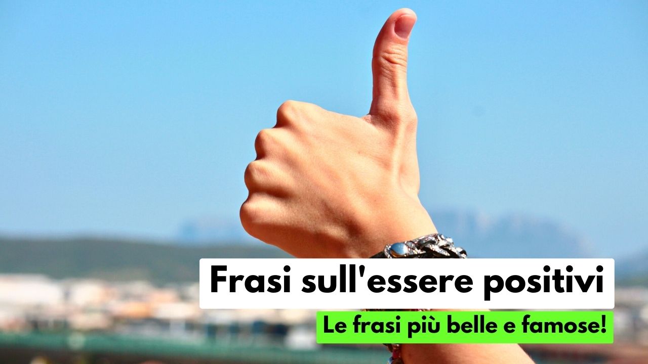 Frasi sull'essere positivi