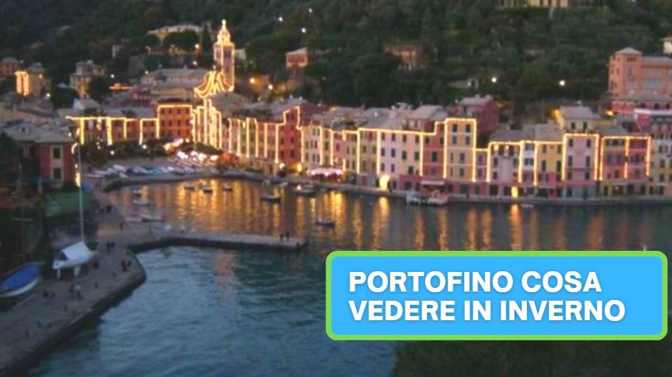 Portofino cosa vedere in inverno